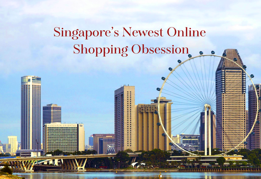 Singapore’s Newest Online Shopping Obsession: Quality, Sustainability, and Style